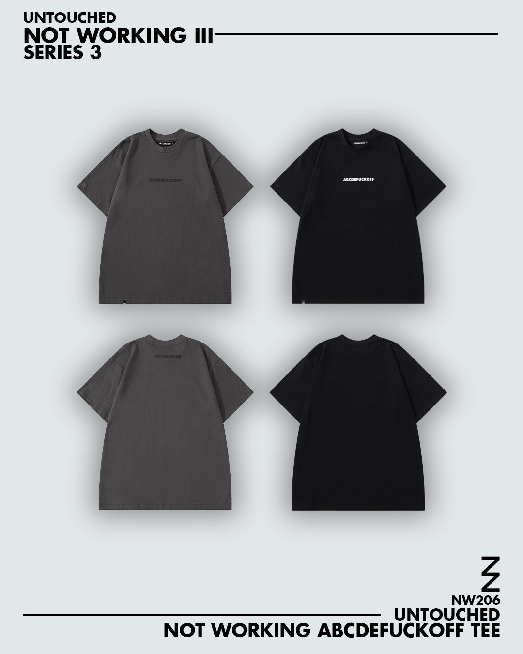 NW206DG | ABCDEFUCKOFF DARK GREY TEE | NOT WORKING III